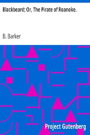 [Gutenberg 17863] • Blackbeard; Or, The Pirate of Roanoke.